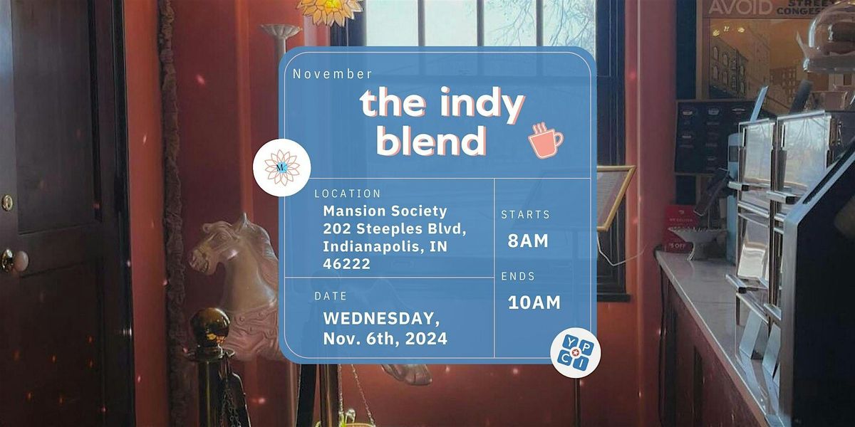 YPCI's November Indy Blend @ Mansion Society