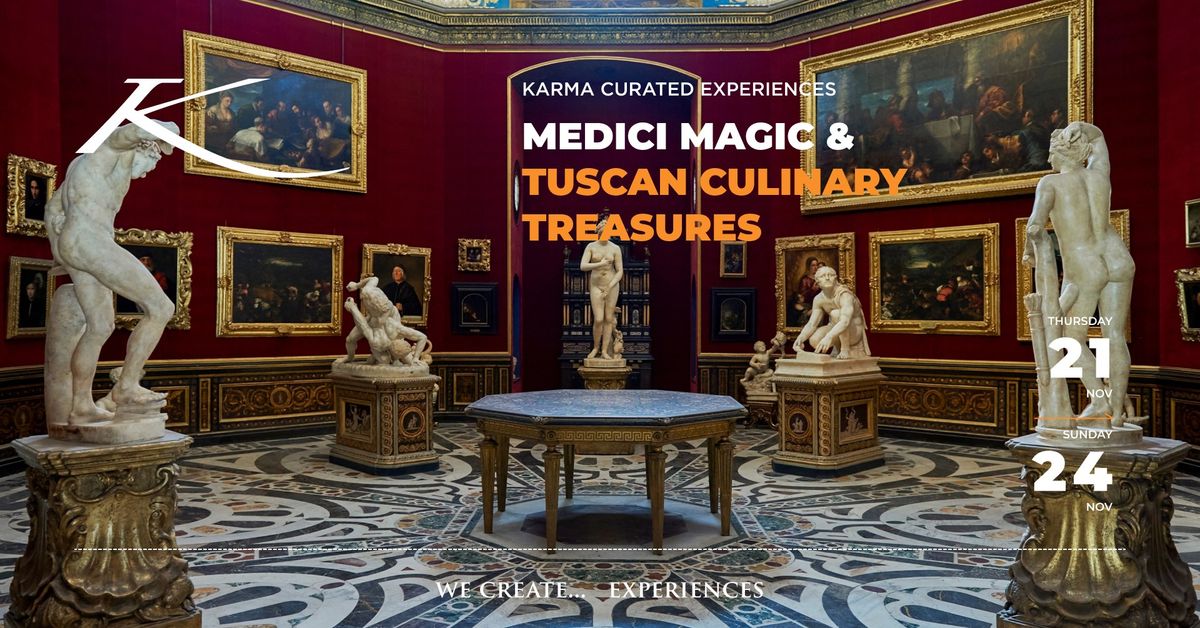 MEDICI MAGIC & TUSCAN CULINARY TREASURES