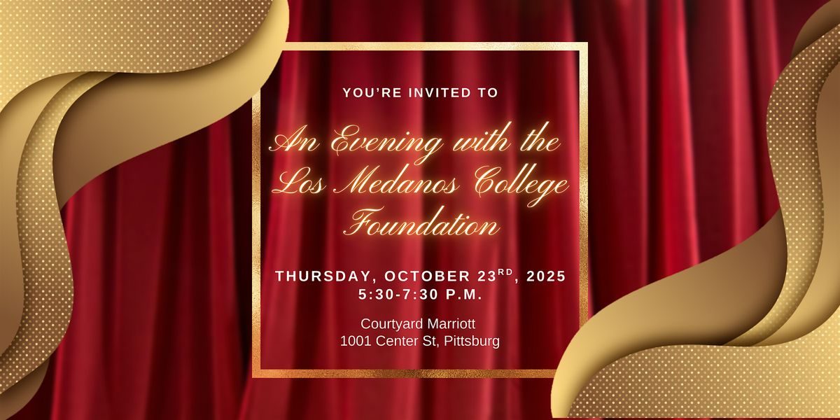 An Evening with the Los Medanos College Foundation