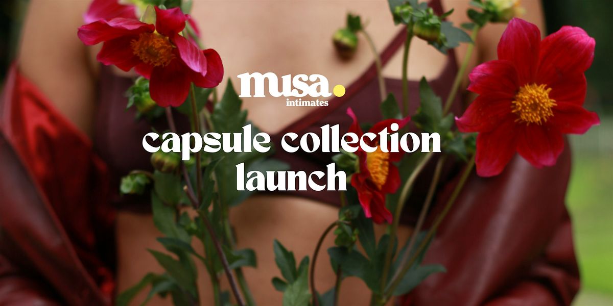 MUSA intimates capsule collection launch