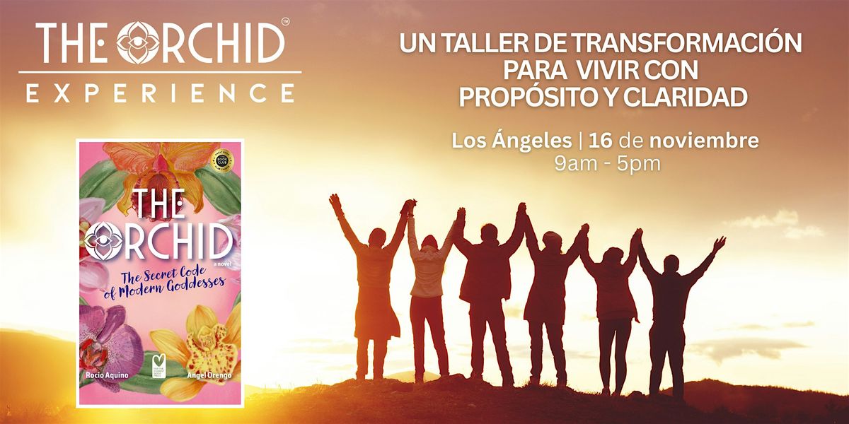 THE ORCHID EXPERIENCE (EN ESPA\u00d1OL)