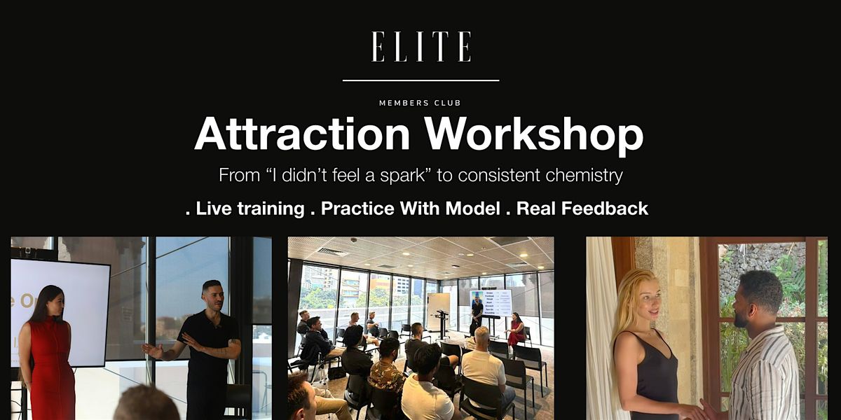 Attraction Workshop