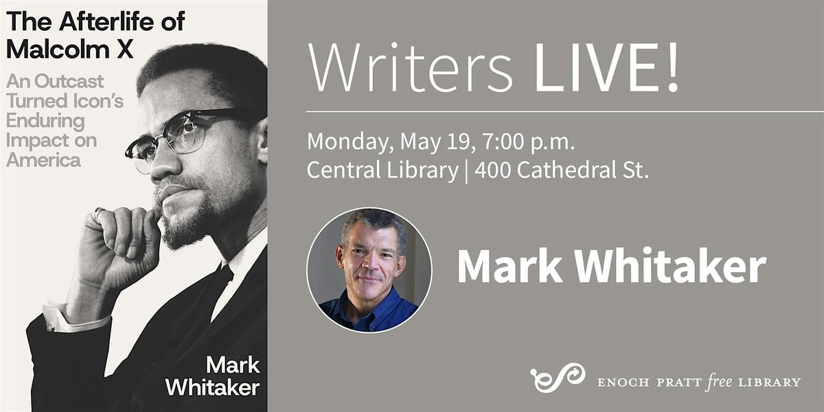 Mark Whitaker: "The Afterlife of Malcolm X"