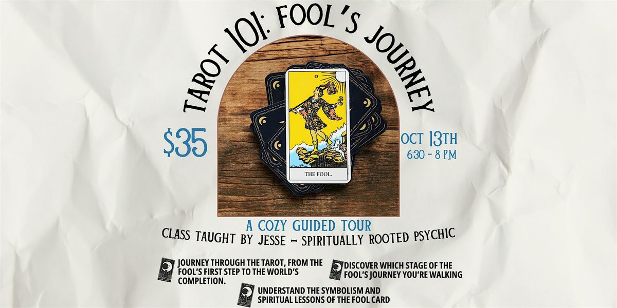 Tarot 101: Fool's Journey Class - Spiritually Rooted