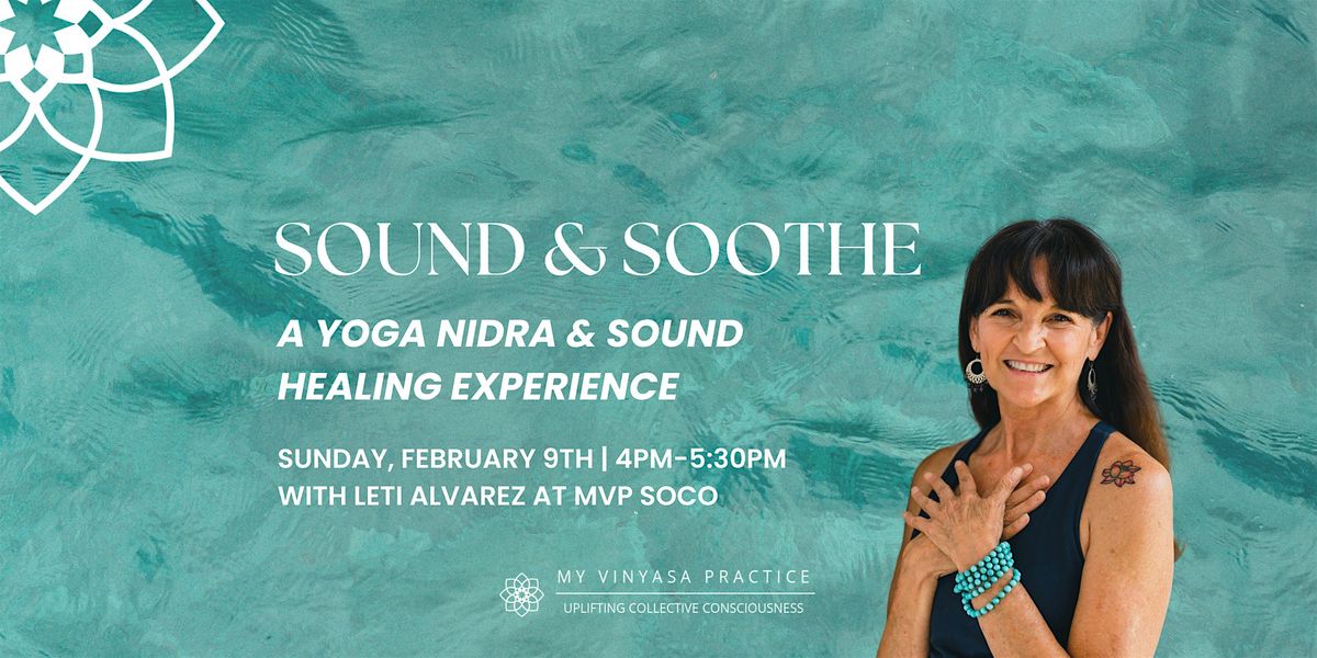 Sound & Soothe: A Yoga Nidra & Sound Bath Experience