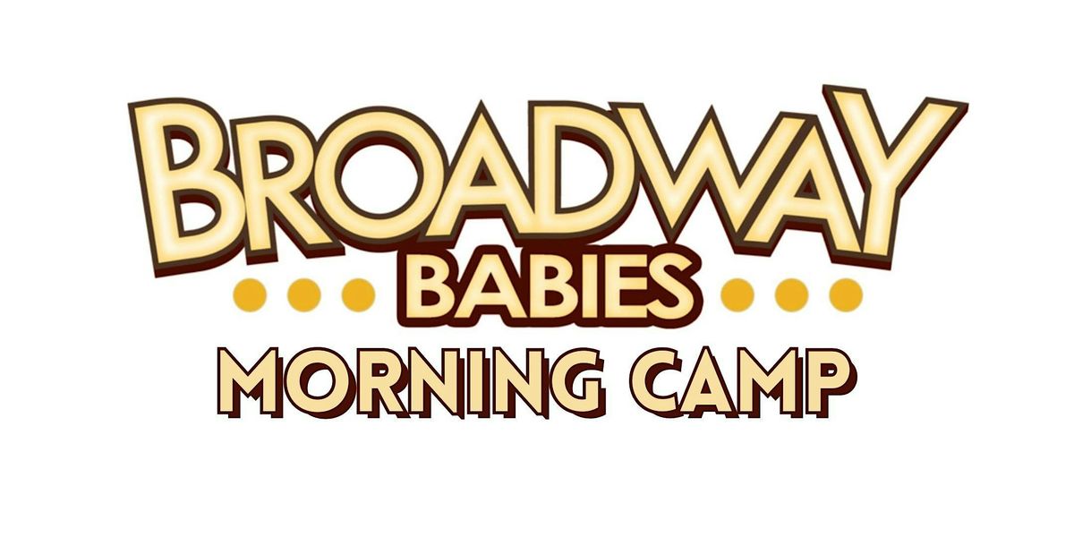 Broadway Babies Morning Camp