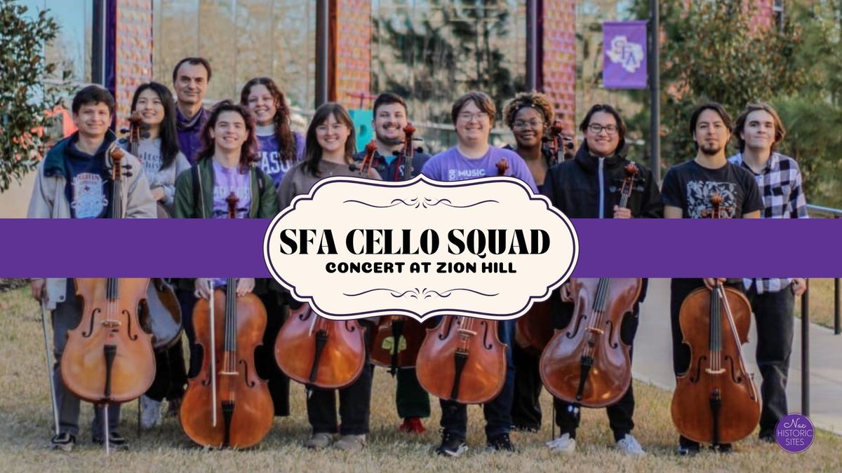 Live at Zion Hill: SFA Cello Concert