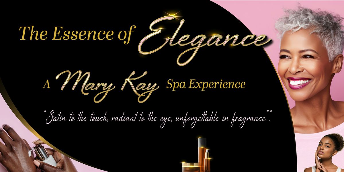 The Essence of Elegance: A Mary Kay Spa Experience