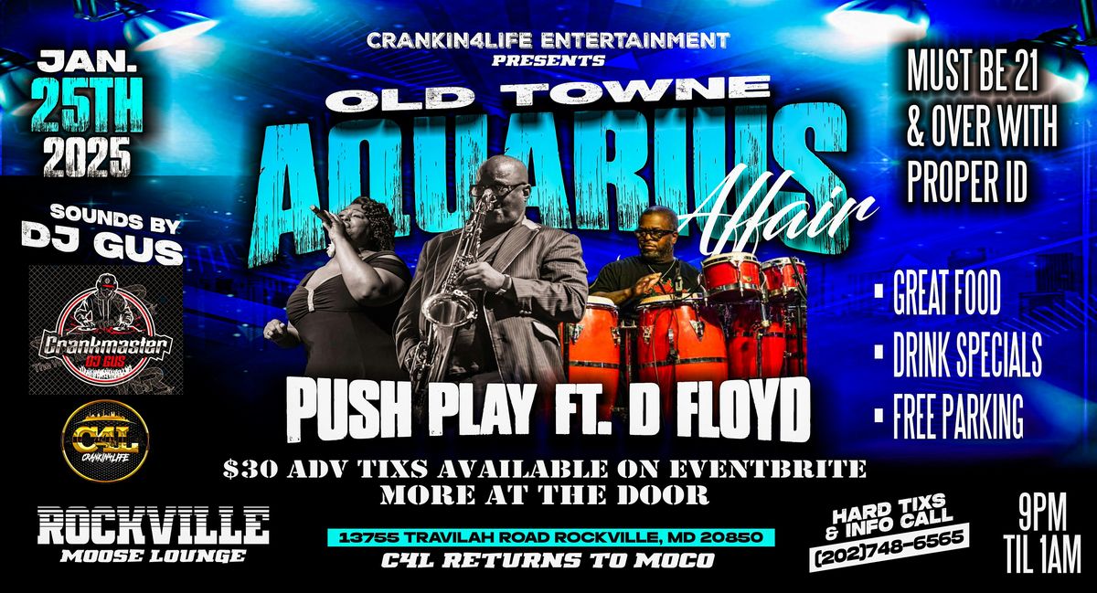 OLD TOWNE AQUARIUS AFFAIR - PUSH PLAY FT. D FLOYD