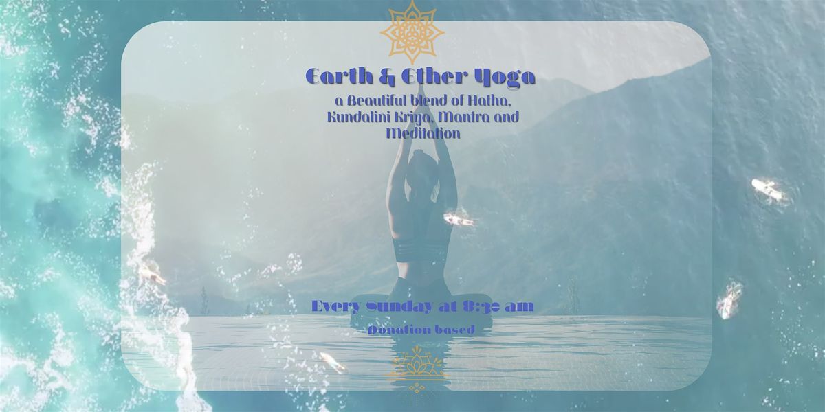 Earth &  Ether Kundalini Yoga  Class- Donation Based