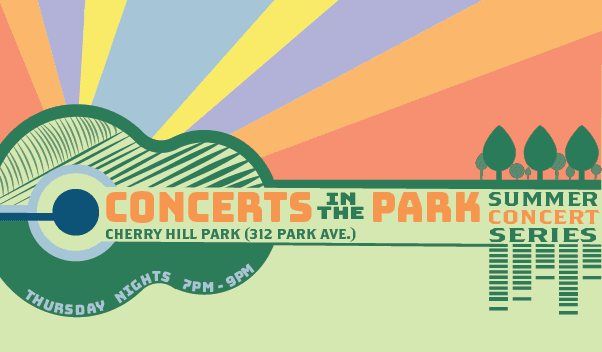 THL Returns to Cherry Hill Park for Concerts In The Park