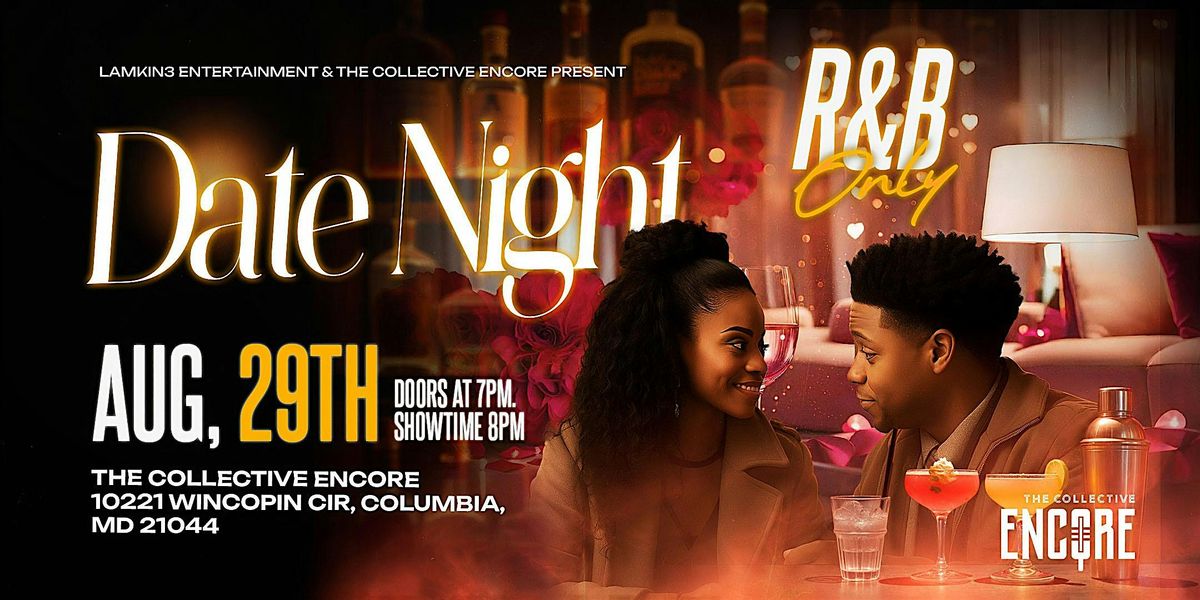 LAMKIN3 Entertainment Presents...Date Night R&B Only!