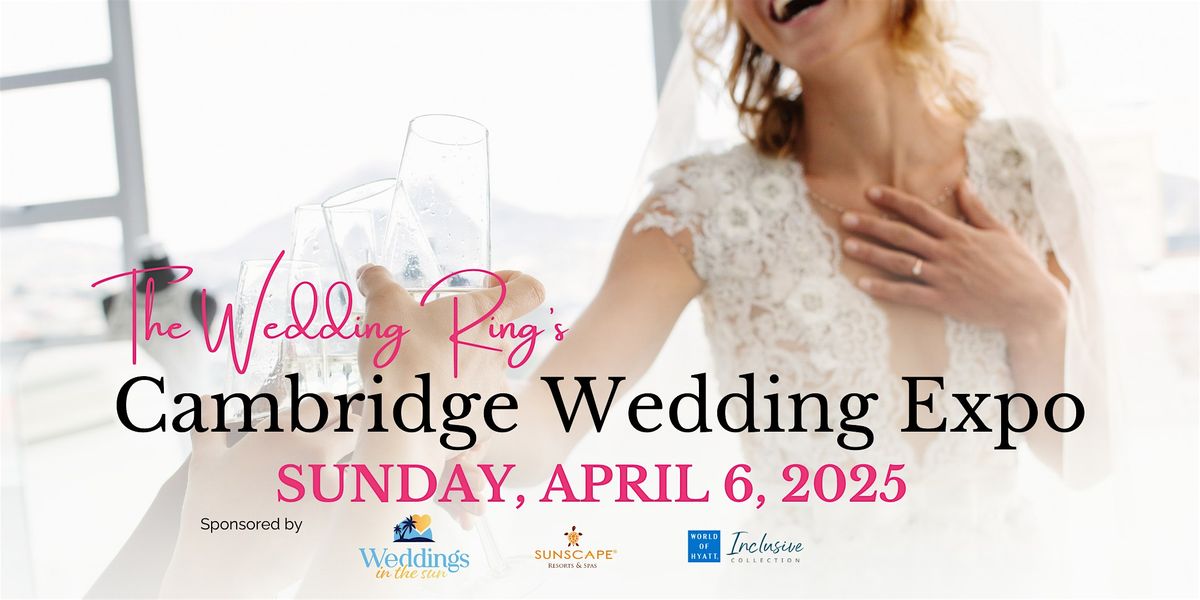 Cambridge Wedding Expo Spring 2025