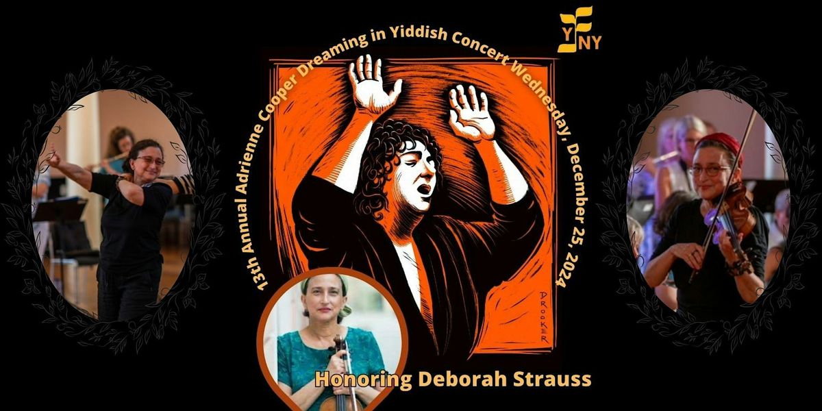 The 13th Annual Adrienne Cooper Dreaming in Yiddish Concert & Award