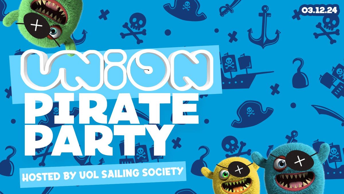 UNION TUESDAY'S \/\/ Pirate Party \ud83c\udff4\u200d\u2620\ufe0f Hosted By UOL Sailing Society