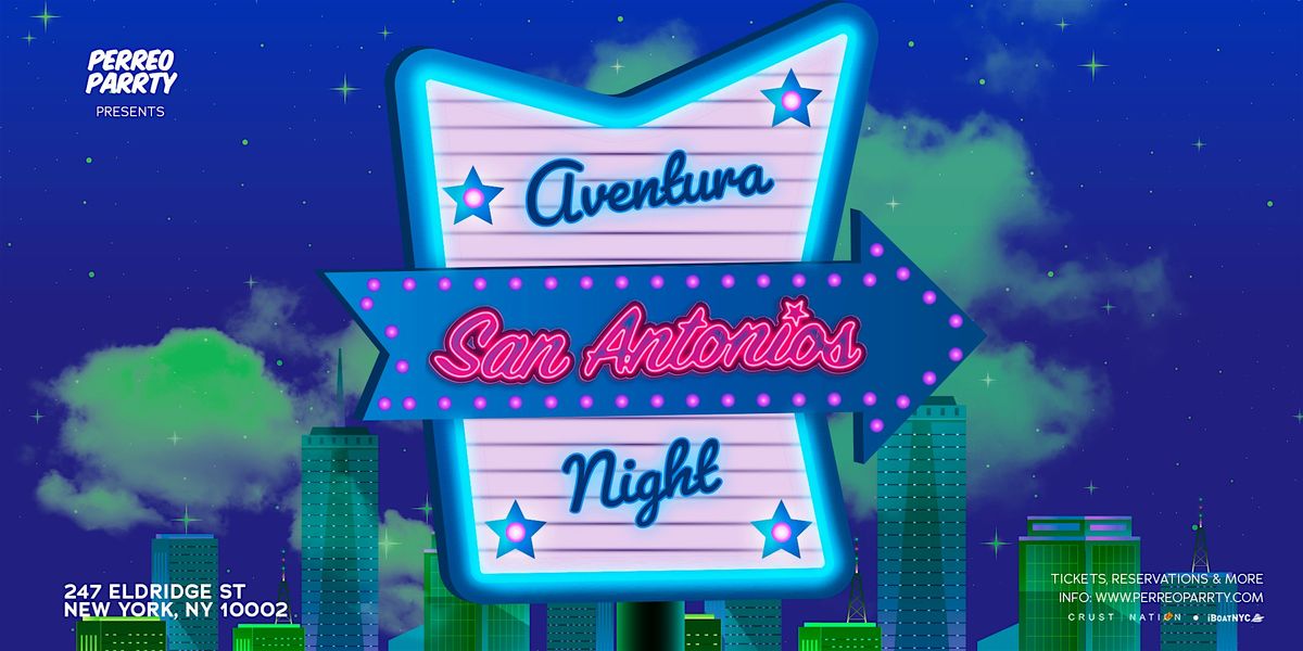 Aventura Night - #1 Bachata Party at San Antonios NYC