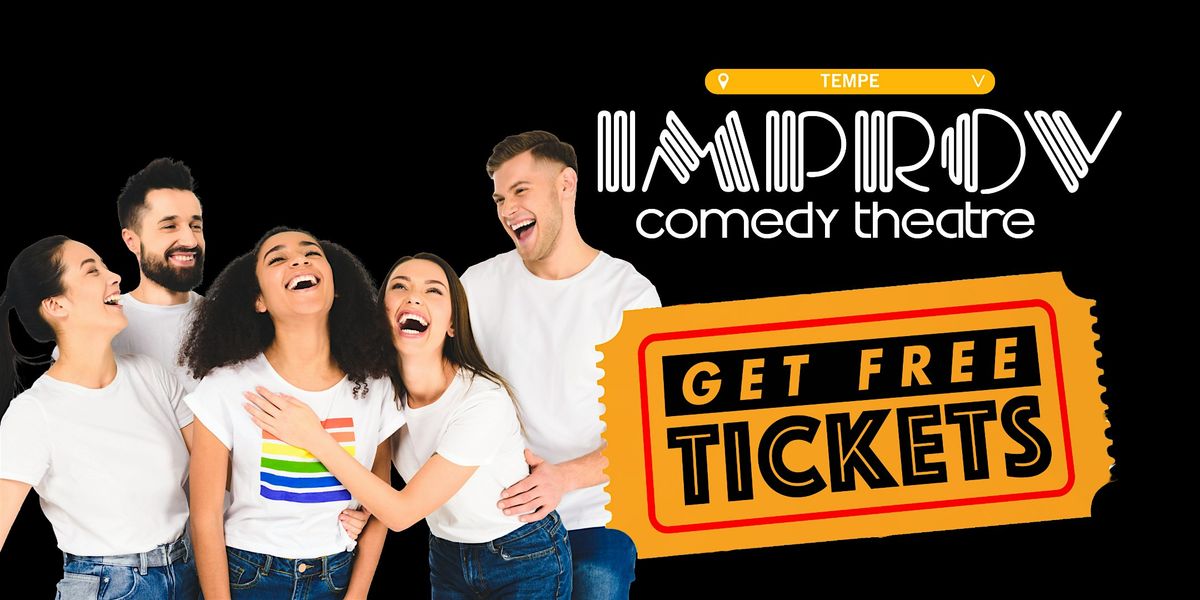 FREE Tickets Tempe Improv ALL Weekend