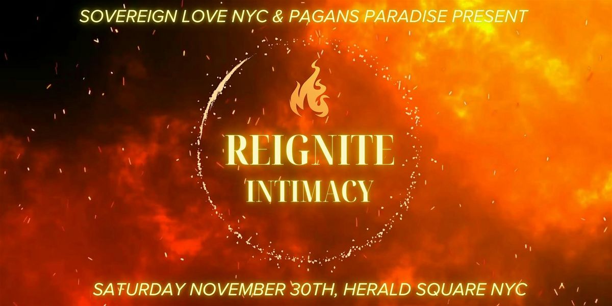 Reignite Intimacy: Psychedelics, Tantra & Kink (Discussion\/Workshop)