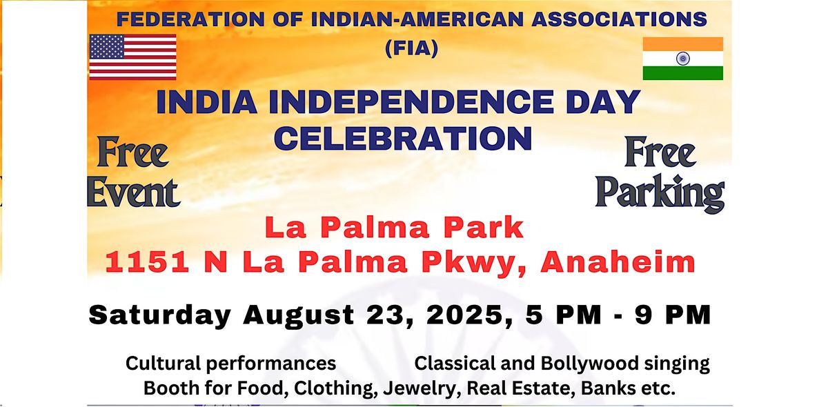 India Independence Day Celebration - Free Event