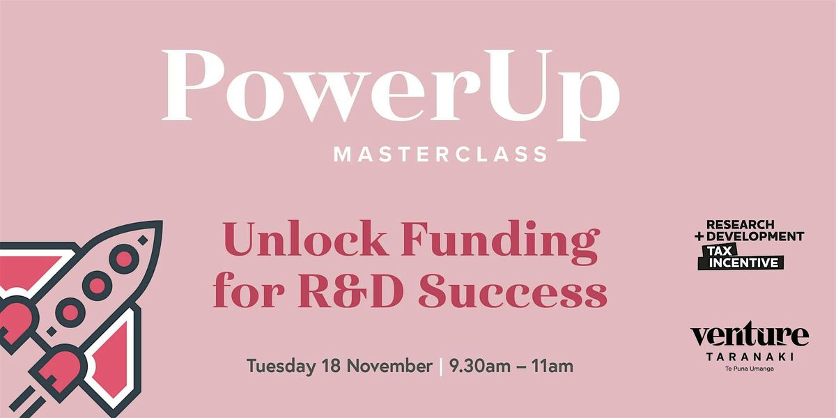 PowerUp Masterclass: Unlocking Funding for R&D Success