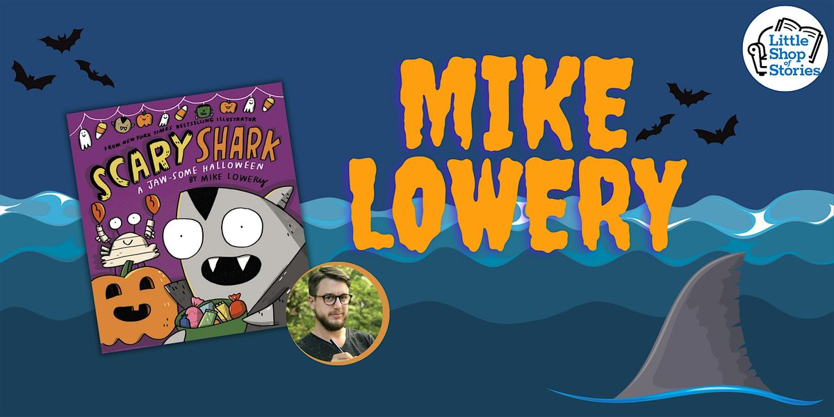 Scary Shark Storytime with Mike Lowery!