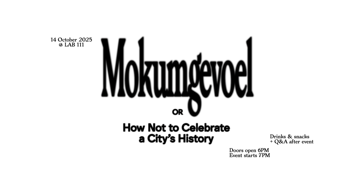 Mokumgevoel or How Not to Celebrate a City's History