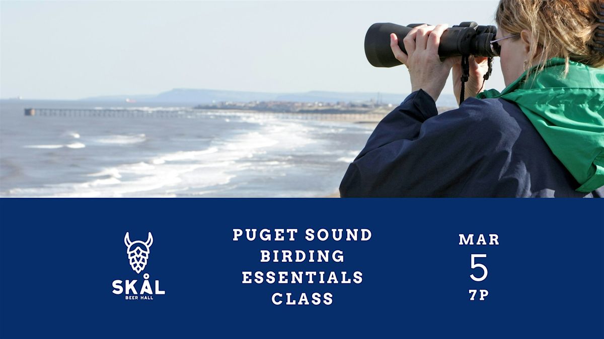 Puget Sound Birding Essentials Class