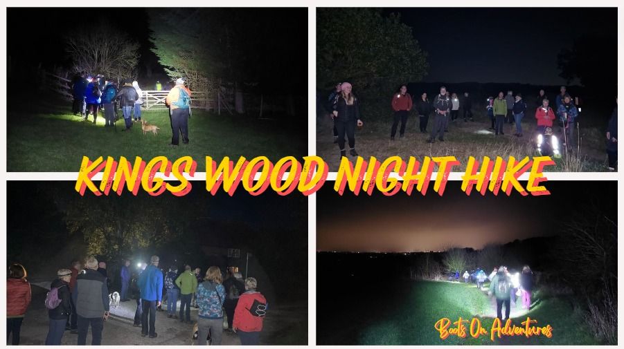 Kings Wood Night Hike - \u00a35pp