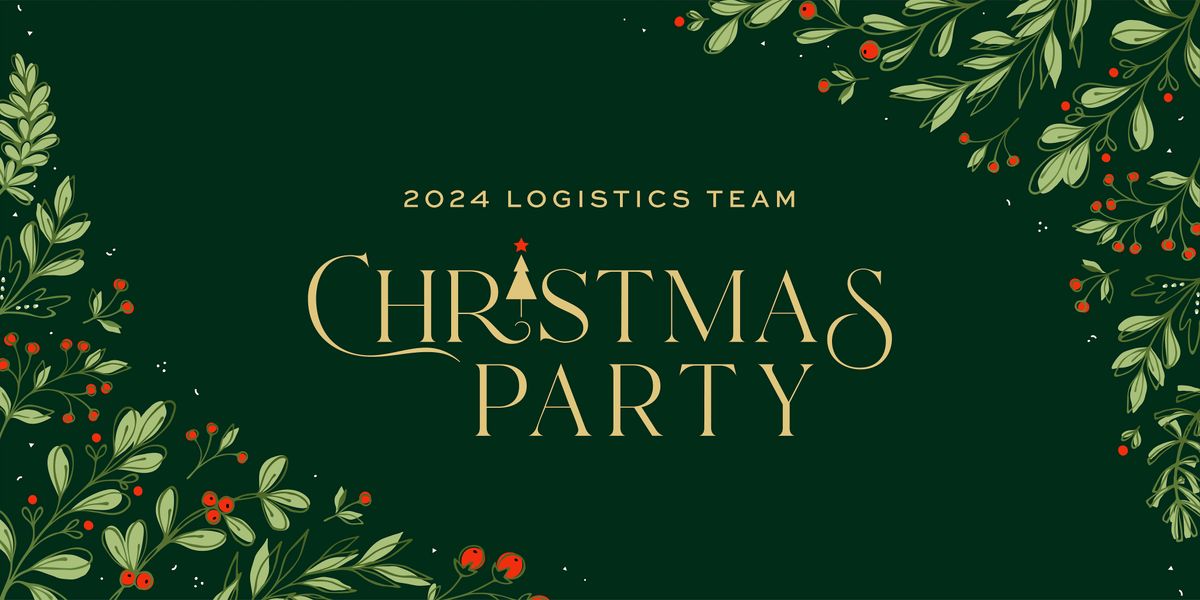 2024 Logistics Team Christmas Party