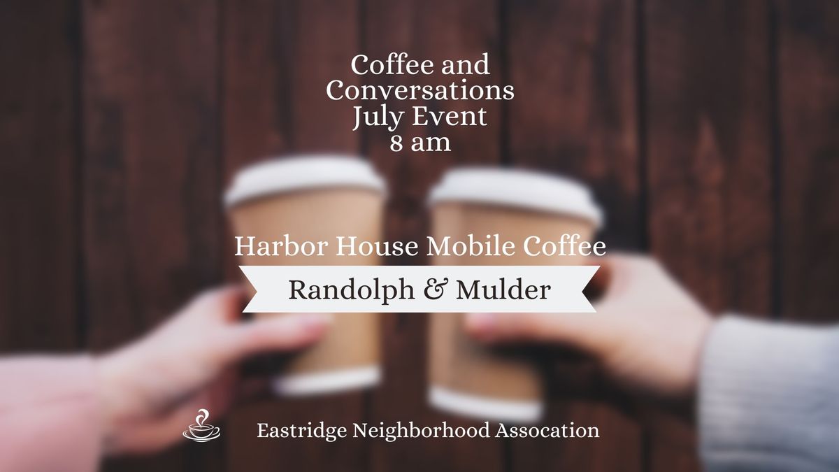 Coffee Conversations in Eastridge