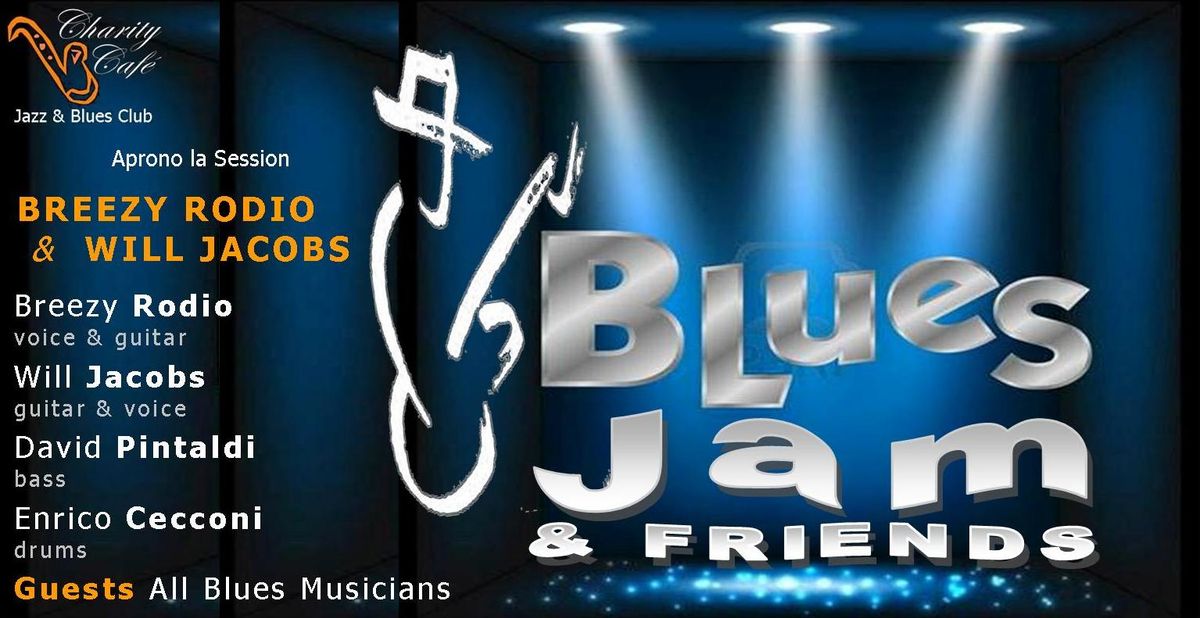 BLUES JAM & FRIENDS | BREEZY RODIO & WILL JACOBS