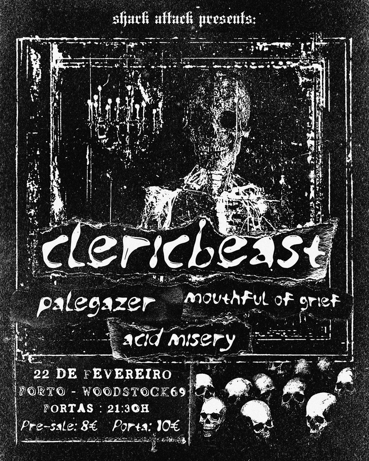 clericbeast + Mouthful of Grief @WOODSTOCK69 Porto