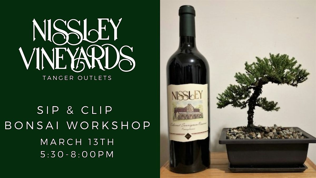 Sip & Clip: Bonsai Workshop