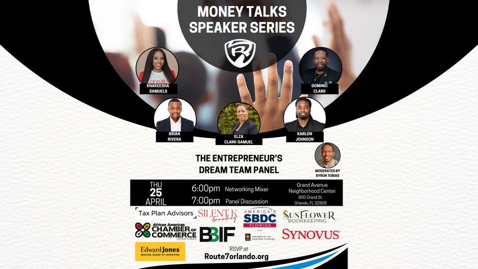 6th Annual Money Talks Speaker Series - The Entrepreneur's Dream Team Panel