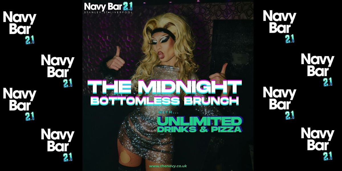 Navy Bar 2.1 presents... The Midnight Bottomless Brunch