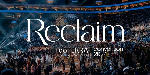 doTERRA Convention 2024 - RECLAIM