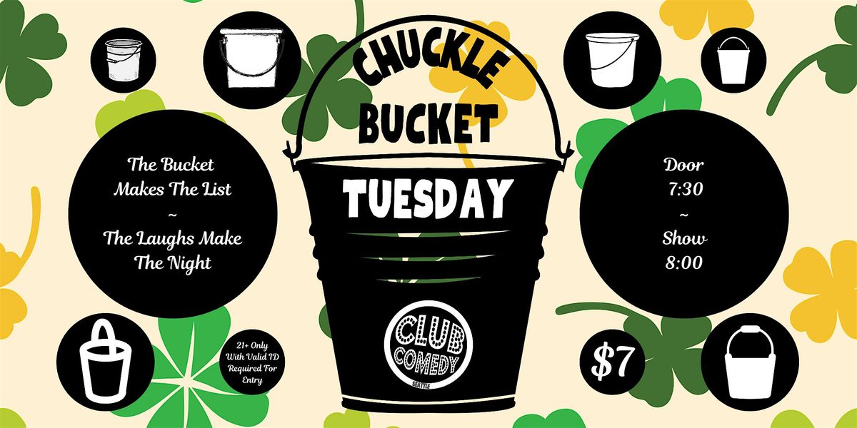 Chuckle Bucket Tuesday at Club Comedy Seattle 3\/4\/2025 8:00PM