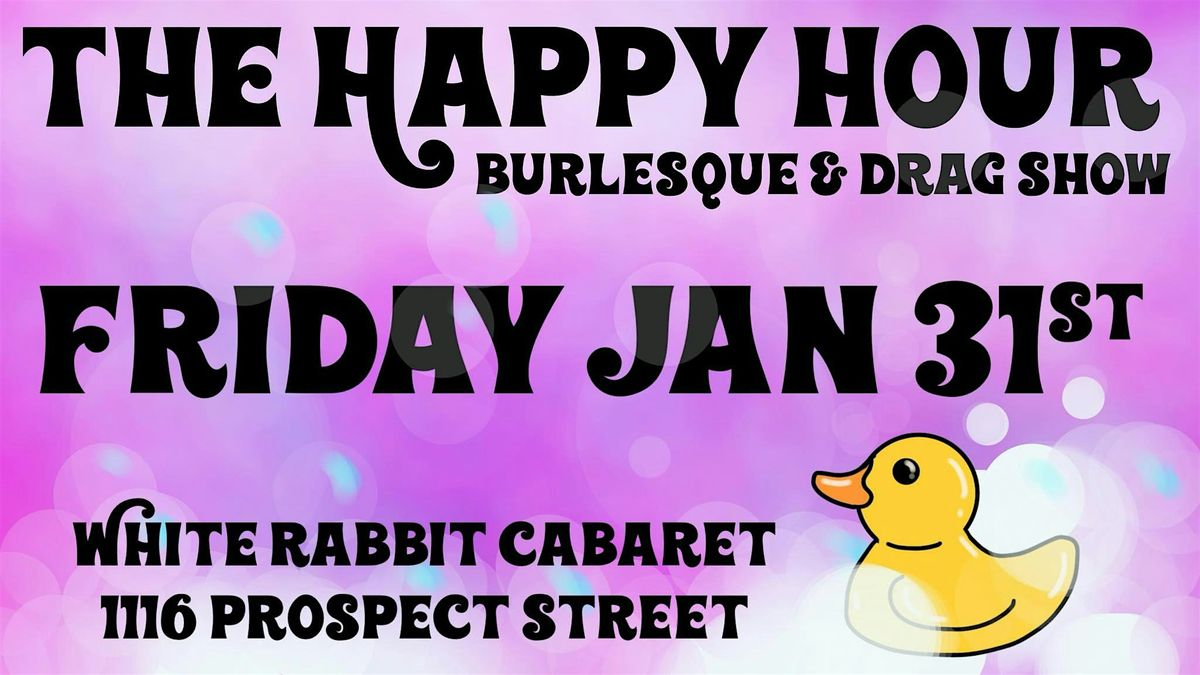 Maurice Mantini's Happy Hour Show (An Evening of Drag & Burlesque)