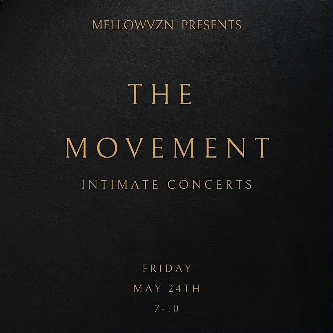 The Movement (Intimate concerts) Mar  26th