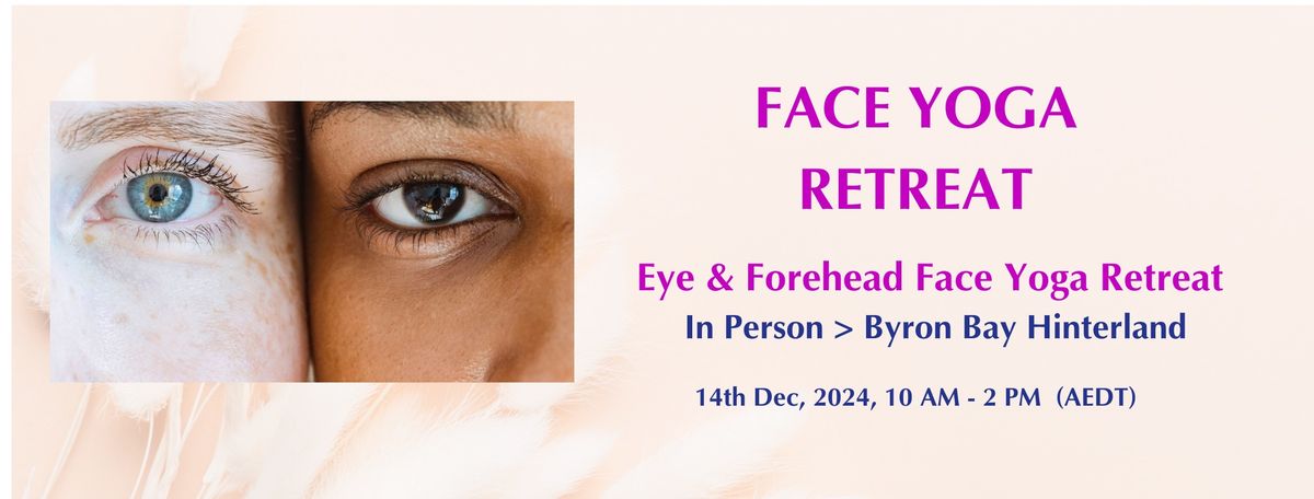 Eye & Forehead Face Yoga Retreat IN PERSON