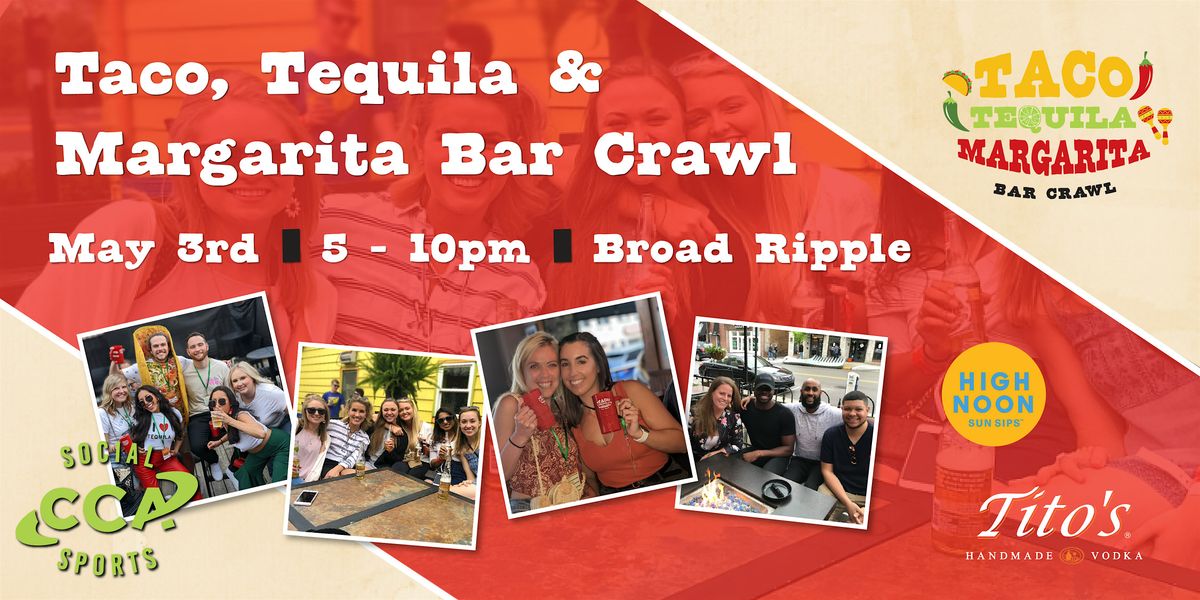 4th Annual Taco, Tequila & Margarita Crawl