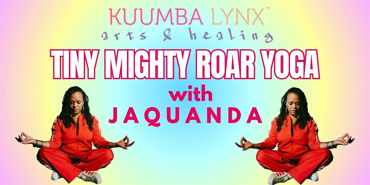 Tiny Mighty Roar Yoga