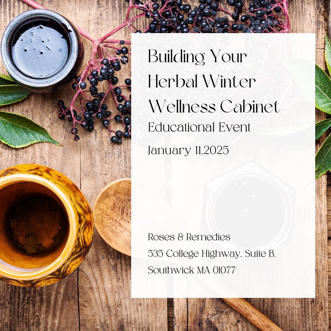 Building Your Natural Winter Wellness Cabinet: Educational Event