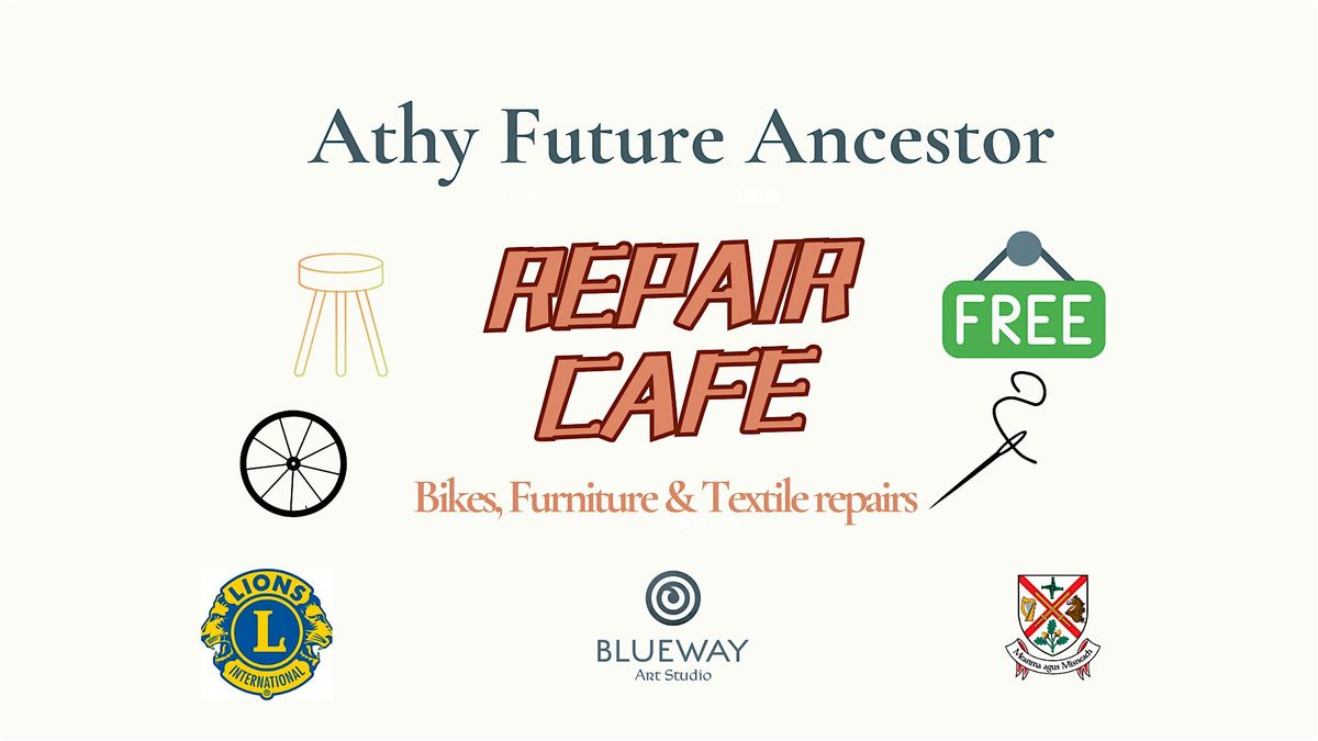 Future Ancestor Repair Cafe -ATHY