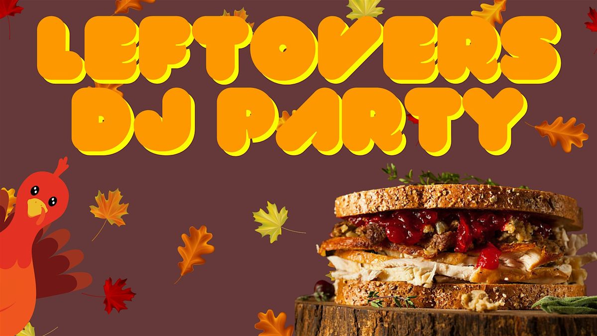 Day After Thanksgiving Leftovers Party at metrobar