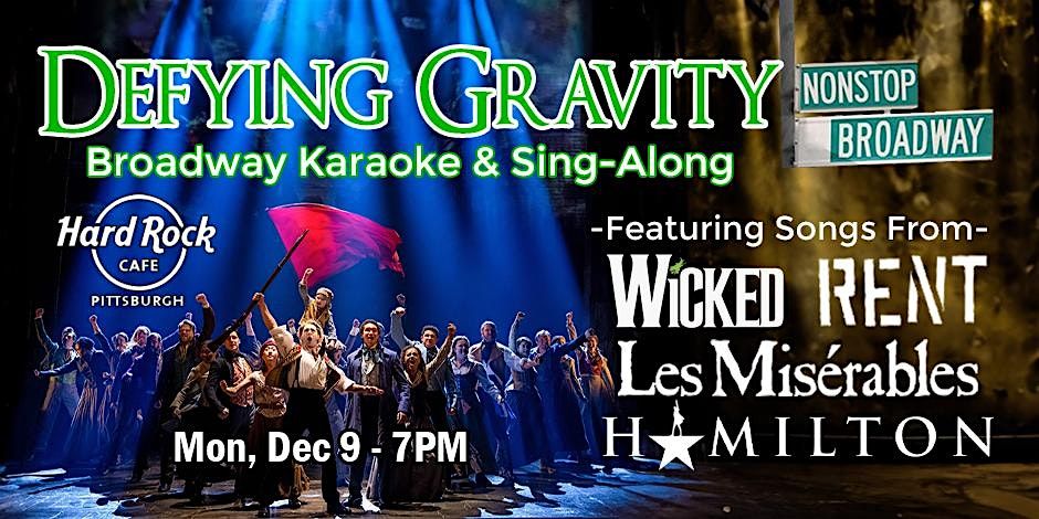 Defying Gravity - Broadway Karaoke & Sing-Along