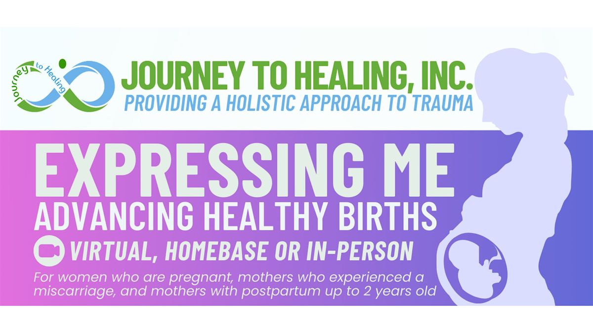 Expressing Me: Advancing Healthy Births \u2013 FREE Doula & Therapy Support