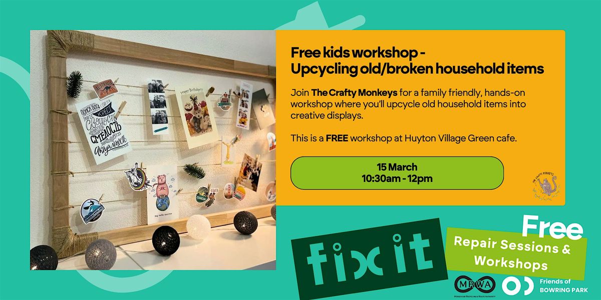 Free kids workshop - upcycle old household items