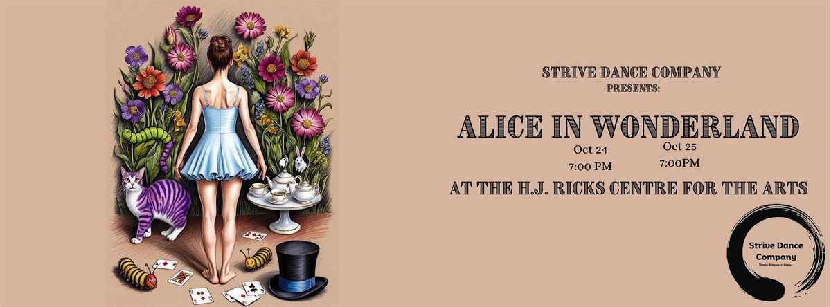 Strive Dance Company Presents: Alice In Wonderland