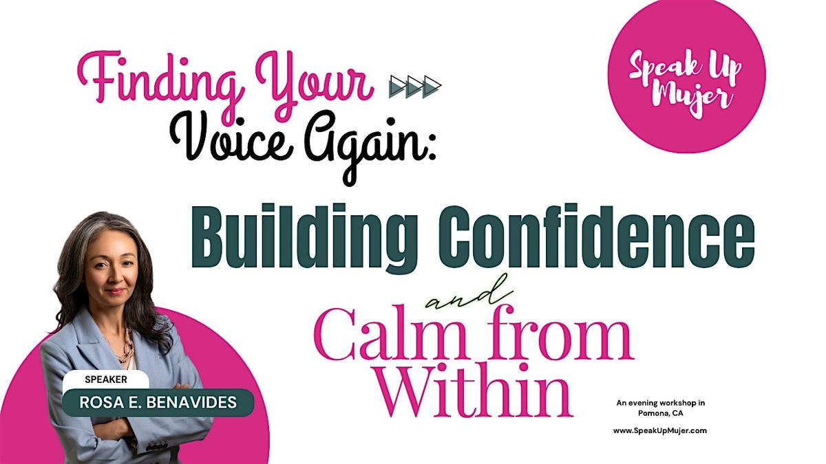 Finding Your Voice Again: Building Confidence and Calm from Within